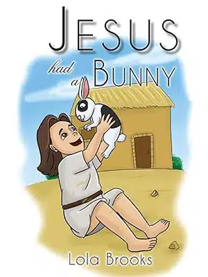 Jesus Had a Bunny