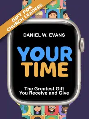 Your Time - Church Leaders
